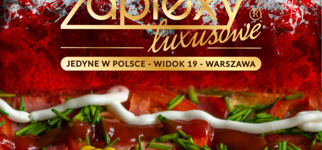 ZAPIEXY LUXUSOWE - SMAK PRL`U