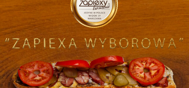 ZAPIEXA WYBOROWA – NA BANK JEJ SZUKASZ