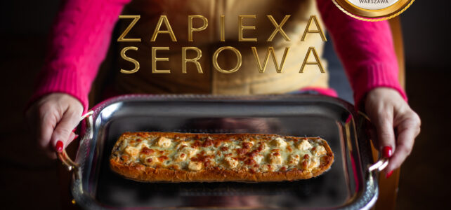 Nasza Zapiexa Serowa jest zawsze na czasie 🙂  SMAKI PRL`U